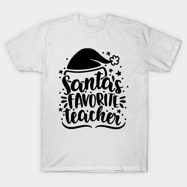 Santa's Favorite Teacher Christmas Gifts For Teacher Women T-Shirt by William